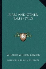 Fires And Other Tales (1912)