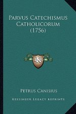 Parvus Catechismus Catholicorum (1756)