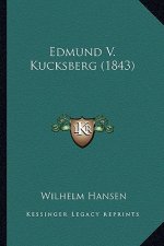 Edmund V. Kucksberg (1843)