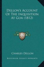 Dellon's Account Of The Inquisition At Goa (1812)