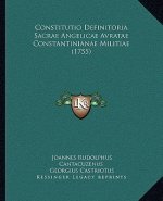 Constitutio Definitoria Sacrae Angelicae Avratae Constantinianae Militiae (1755)