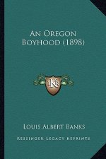 An Oregon Boyhood (1898)