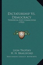Dictatorship Vs. Democracy: Terrorism And Communism (1922)