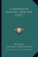 Comparative History, 1878-1914 (1922)