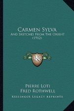 Carmen Sylva: And Sketches From The Orient (1912)