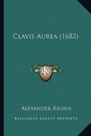 Clavis Aurea (1682)