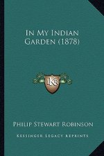 In My Indian Garden (1878)