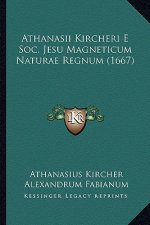 Athanasii Kircheri E Soc. Jesu Magneticum Naturae Regnum (1667)