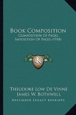 Book Composition: Composition Of Pages, Imposition Of Pages (1918)