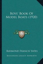 Boys' Book Of Model Boats (1920)