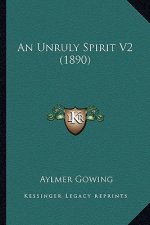 An Unruly Spirit V2 (1890)
