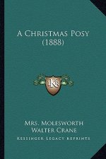 A Christmas Posy (1888)
