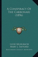 A Conspiracy Of The Carbonari (1896)