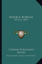 Angela Borgia: Novelle (1891)
