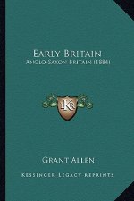 Early Britain: Anglo-Saxon Britain (1884)