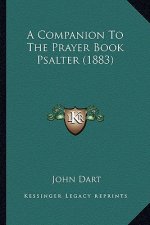 A Companion To The Prayer Book Psalter (1883)