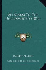 An Alarm To The Unconverted (1812)