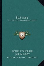 Ecstasy: A Study Of Happiness (1892)