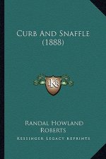 Curb And Snaffle (1888)