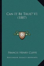 Can It Be True? V1 (1887)