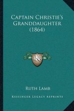 Captain Christie's Granddaughter (1864)