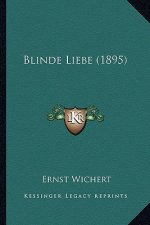 Blinde Liebe (1895)