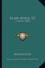 Blair Athol V2: A Novel (1881)
