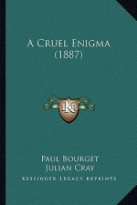 A Cruel Enigma (1887)