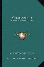 Chacabuco: Drama Historico (1906)