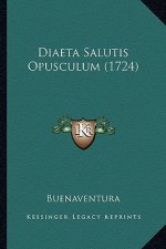 Diaeta Salutis Opusculum (1724)