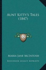 Aunt Kitty's Tales (1847)