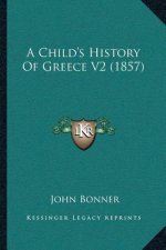 A Child's History Of Greece V2 (1857)