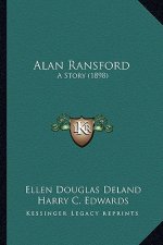 Alan Ransford: A Story (1898)
