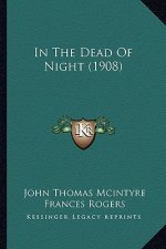 In The Dead Of Night (1908)