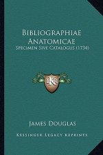 Bibliographiae Anatomicae: Specimen Sive Catalogus (1734)