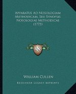 Apparatus Ad Nosologiam Methodicam, Seu Synopsis Nosologiae Methodicae (1775)