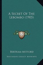 A Secret Of The Lebombo (1905)