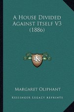 A House Divided Against Itself V3 (1886)