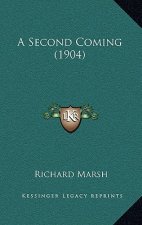 A Second Coming (1904)