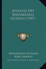Apologe Des Bernardino Ochino (1907)