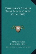 Children's Stories That Never Grow Old (1908)
