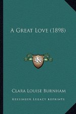 A Great Love (1898)