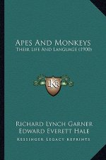 Apes And Monkeys: Their Life And Language (1900)