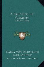 A Priestess Of Comedy: A Novel (1892)