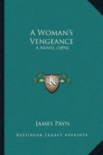 A Woman's Vengeance: A Novel (1894)