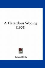 A Hazardous Wooing (1907)