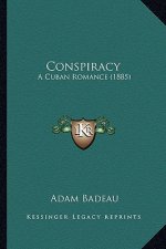 Conspiracy: A Cuban Romance (1885)
