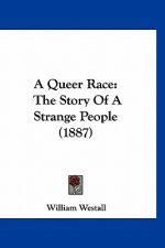 A Queer Race: The Story Of A Strange People (1887)