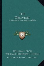 The Obliviad: A Satire With Notes (1879)