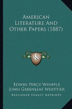 American Literature And Other Papers (1887)